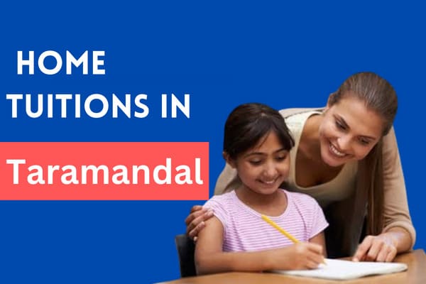 home tutors in taramandal, home tuition center in taramandal, home tuitions, home tuitions in taramandal, best home tuitions in taramandal, home tuitions