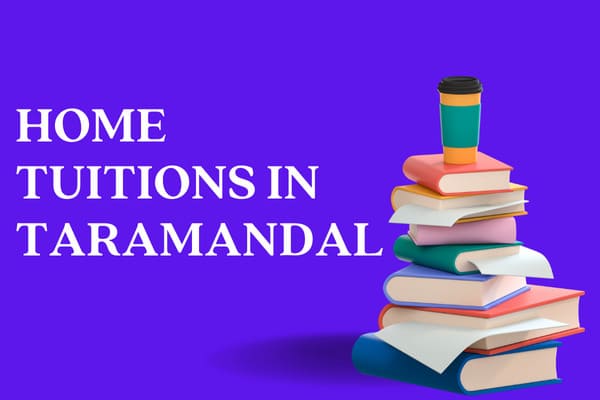 Home Tuitions home tutors in taramandal, home tuition center in taramandal, home tuitions, home tuitions in taramandal, best home tuitions in taramandal, home tuitions